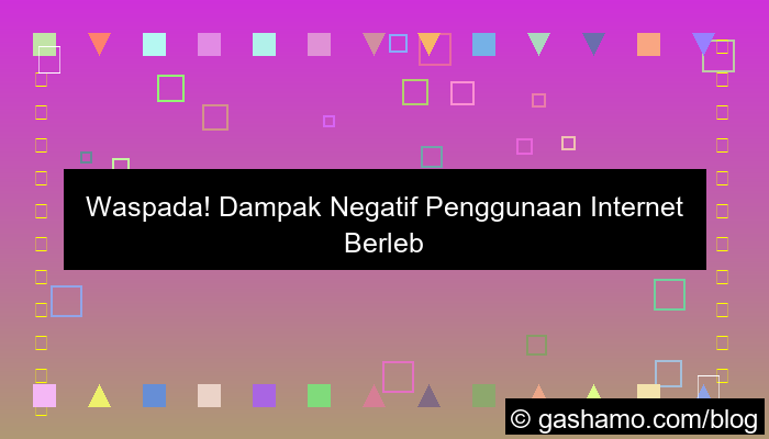 dampak negatif penggunaan internet