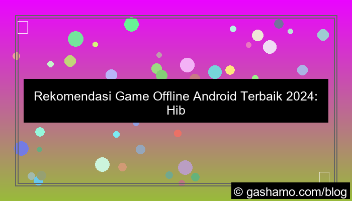 game offline terbaik di android