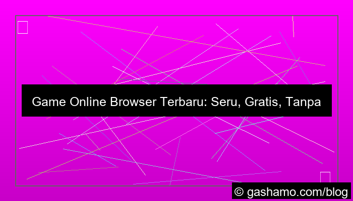 game online browser terbaru