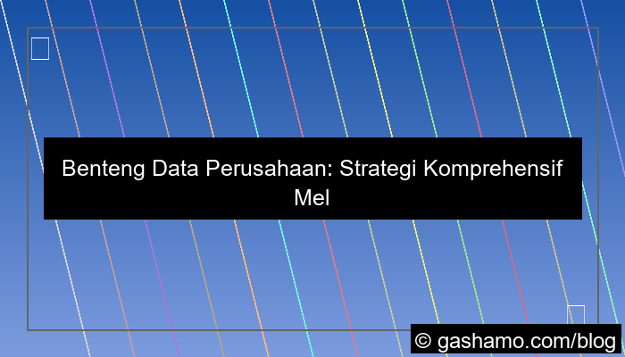 keamanan data perusahaan