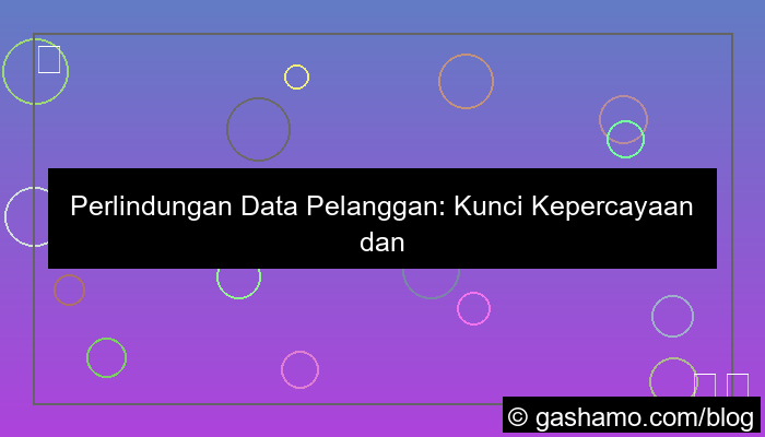 perlindungan data pelanggan