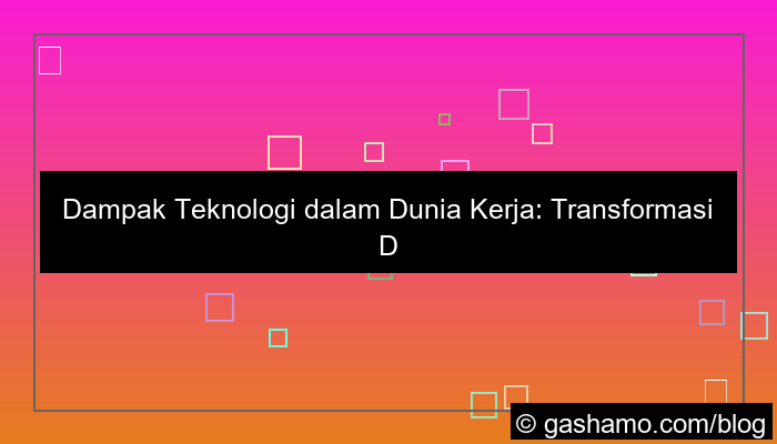 teknologi dalam dunia kerja