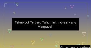 teknologi terbaru tahun ini